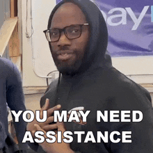 You May Need Assistance Rich Benoit GIF - You May Need Assistance Rich Benoit Rich Rebuilds GIFs