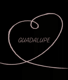 Guadalupe Love GIF