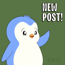a cartoon penguin says " new post " in white letters on a green background
