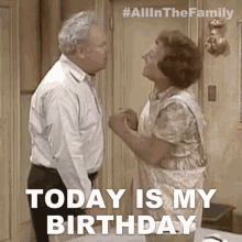 Today Is My Birthday Archie Bunker GIF - Today Is My Birthday Archie Bunker Edith Bunker GIFs