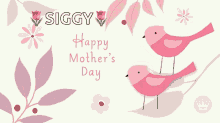 Happy Mothers Day Bird GIF - Happy Mothers Day Bird Flowers GIFs