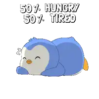 a cartoon of a penguin with the words 50 % hungry 50 % tired