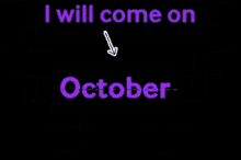 come october