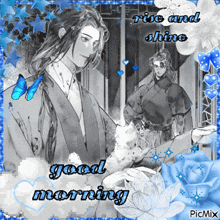 a picture of a man with long hair and the words rise and shine good morning
