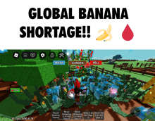 a poster that says global banana shortage with a picture of a game