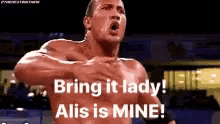 Bring It Lady Alis Is Mine GIF - Bring It Lady Alis Is Mine The Rock GIFs