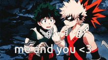 two anime characters are standing next to each other with the words me and you < 3 above them