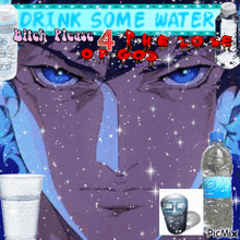 a picture of a man with a sign that says drink some water bitch please 4