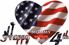 an american flag in the shape of a heart with the words happy mommy you