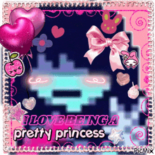 a picture that says love being a pretty princess on it