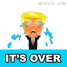 Its Over No More Winning GIF - Its Over No More Winning Trump Has Lost GIFs