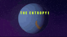 a cartoon globe with the words the entropy code on it