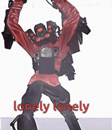 a picture of a robot with the words lonely lonely written on it
