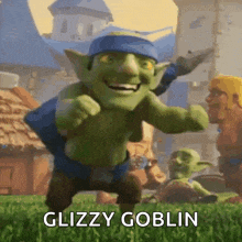 a cartoon goblin is standing in the grass with the words glizzy goblin above him .