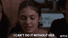 I Cant Do It Without Her Need Assistance GIF - I Cant Do It Without Her Need Assistance Emotional GIFs