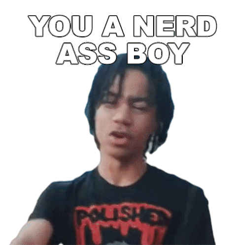You A Nerd Ass Boy Ybn Nahmir Sticker - You A Nerd Ass Boy Ybn Nahmir Rock Tha Party Freestyle Song Stickers