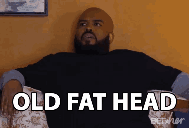 Old Fat Head Insults GIF - Old Fat Head Insults Ugly - Discover & Share GIFs