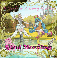 a good morning greeting card with a picture of two women and the words today 's forecast sunny