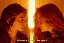 Willow Kit Tanthalos GIF - Willow Kit Tanthalos I Thought You Would Have A Plan GIFs