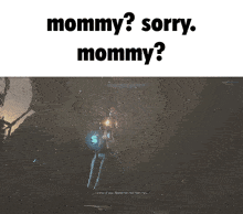a blue background with the words mommy sorry mommy on top