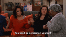 Mike And Molly You Cant Be So Hard On Yourself GIF - Mike And Molly You Cant Be So Hard On Yourself Dont Be So Hard On Yourself GIFs
