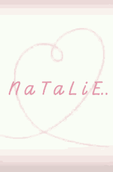Name Natalie GIF - Name Natalie Heart GIFs
