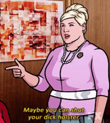 Archer Pam Poovey GIF - Archer Pam Poovey Maybe You Can Shut Your Dick Holster GIFs