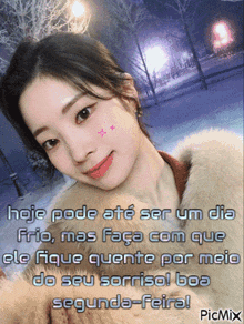 a picture of a woman with the words hoje pode ate ser um dia frio mas faça com que te fique quente por mais