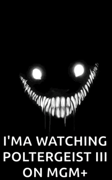 a poster that says i 'm watching poltergeist iii on mgm+