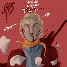a drawing of a man with blood coming out of his nose and the words snow lands on top