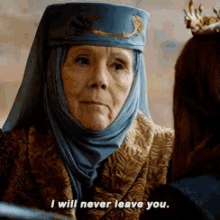 I Will Never Leave You. GIF - Game Of Thrones Olenna Tyrell Never Leave GIFs
