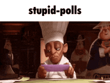 a cartoon chef is looking at a piece of paper and the words stupid-polls are above him