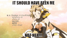 a picture of a girl with the words " it should have been me not her "