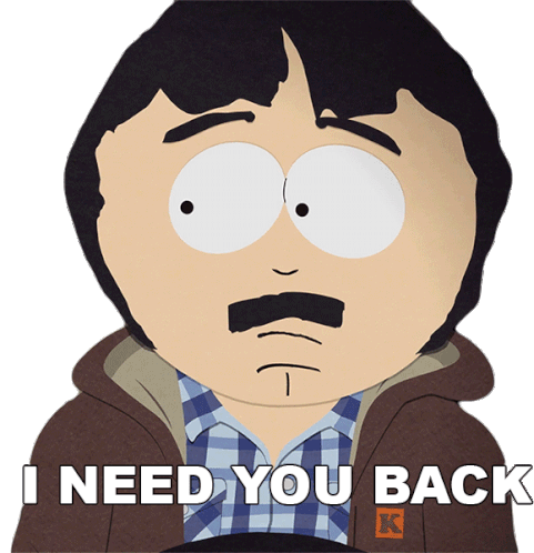 I Need You Back Randy Marsh Sticker - I Need You Back Randy Marsh South Park Stickers