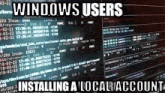 a computer screen with the words windows users installing a local account at the top