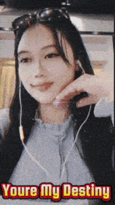 a picture of a woman with the words youre my destiny