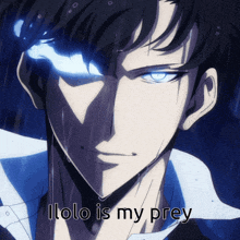 a close up of a man 's face with the words " ilolo is my prey " on the bottom