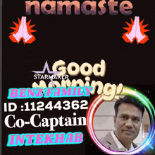 a picture of a man with the words namaste good morning benz family id : 111244362 co-captain interhab