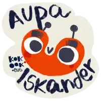 a sticker that says ' aupa iskander ' on it with an orange bug