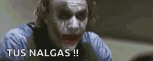 Joker Tus Nalgas GIF - Joker Tus Nalgas Your Buttocks GIFs
