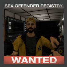 a poster that says sex offender registry wanted with a man in a yellow jacket