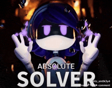 a cartoon character with purple eyes and the words absolute solver behind her