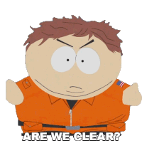 Are We Clear Eric Cartman Sticker - Are We Clear Eric Cartman South Park Stickers