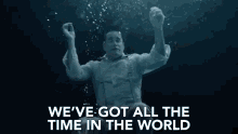 Weve Got All The Time In The World Underwater GIF