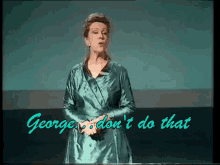 Joyce Grenfell George GIF - Joyce Grenfell George George Dont Do That GIFs