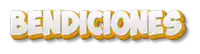 the word bendiciones is written in yellow and white on a white background