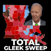 a poster that says total gleek sweep with a map of louisiana on it