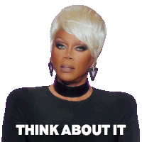 Think About It Rupaul Sticker - Think About It Rupaul Rupaul’s Drag Race All Stars Stickers