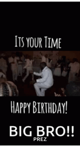 Hbd Bro GIF - Hbd Bro Happy - Discover & Share GIFs