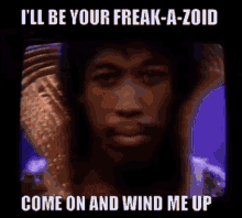 Freak A Zoid Midnight Star GIF - Freak A Zoid Midnight Star Come On And Wind Me Up GIFs